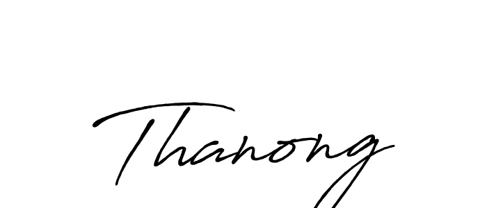 You should practise on your own different ways (Antro_Vectra_Bolder) to write your name (Thanong) in signature. don't let someone else do it for you. Thanong signature style 7 images and pictures png
