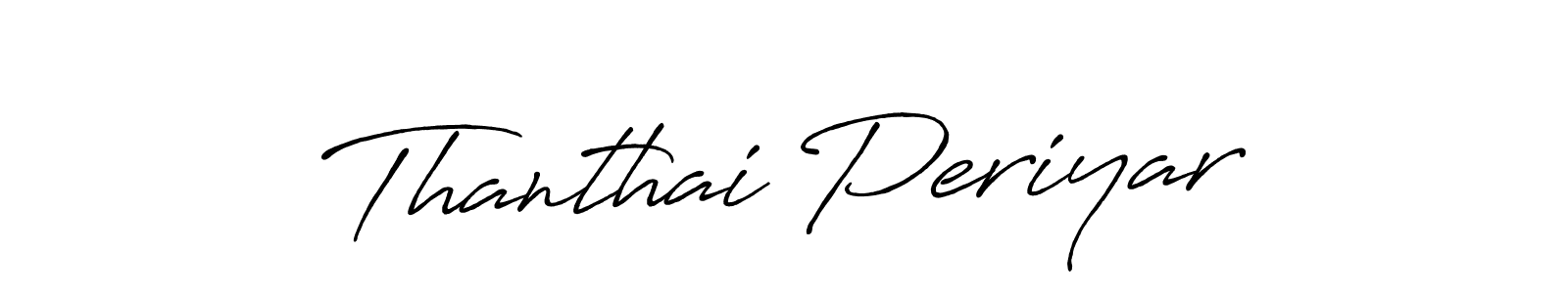 Also we have Thanthai Periyar name is the best signature style. Create professional handwritten signature collection using Antro_Vectra_Bolder autograph style. Thanthai Periyar signature style 7 images and pictures png