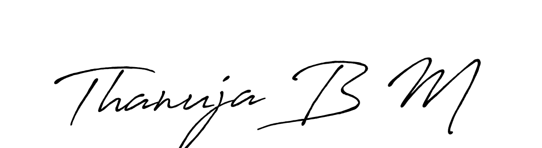 Thanuja B M stylish signature style. Best Handwritten Sign (Antro_Vectra_Bolder) for my name. Handwritten Signature Collection Ideas for my name Thanuja B M. Thanuja B M signature style 7 images and pictures png