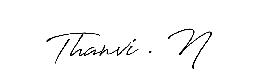 It looks lik you need a new signature style for name Thanvi . N. Design unique handwritten (Antro_Vectra_Bolder) signature with our free signature maker in just a few clicks. Thanvi . N signature style 7 images and pictures png