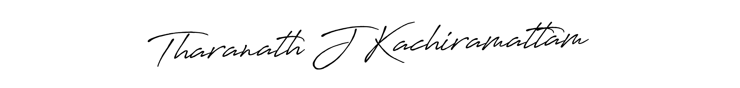 Design your own signature with our free online signature maker. With this signature software, you can create a handwritten (Antro_Vectra_Bolder) signature for name Tharanath J Kachiramattam. Tharanath J Kachiramattam signature style 7 images and pictures png