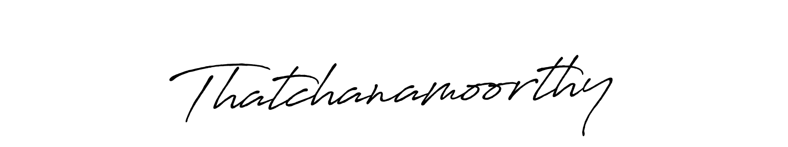 You should practise on your own different ways (Antro_Vectra_Bolder) to write your name (Thatchanamoorthy) in signature. don't let someone else do it for you. Thatchanamoorthy signature style 7 images and pictures png