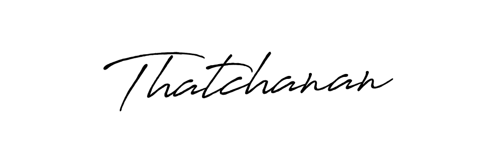 Check out images of Autograph of Thatchanan name. Actor Thatchanan Signature Style. Antro_Vectra_Bolder is a professional sign style online. Thatchanan signature style 7 images and pictures png