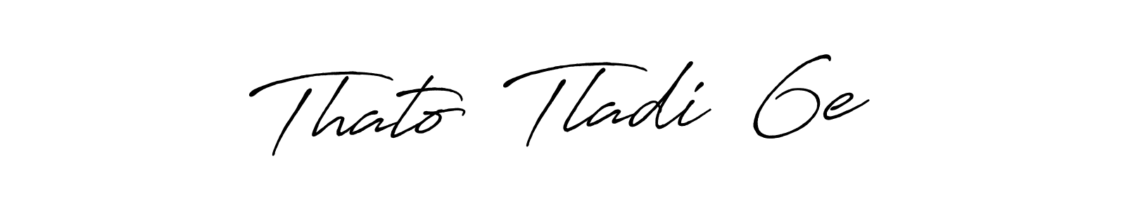 Thato  Tladi  6e stylish signature style. Best Handwritten Sign (Antro_Vectra_Bolder) for my name. Handwritten Signature Collection Ideas for my name Thato  Tladi  6e. Thato  Tladi  6e signature style 7 images and pictures png