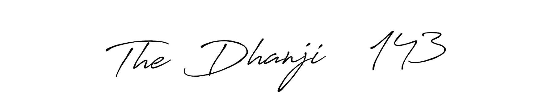 Check out images of Autograph of The  Dhanji    143 name. Actor The  Dhanji    143 Signature Style. Antro_Vectra_Bolder is a professional sign style online. The  Dhanji    143 signature style 7 images and pictures png