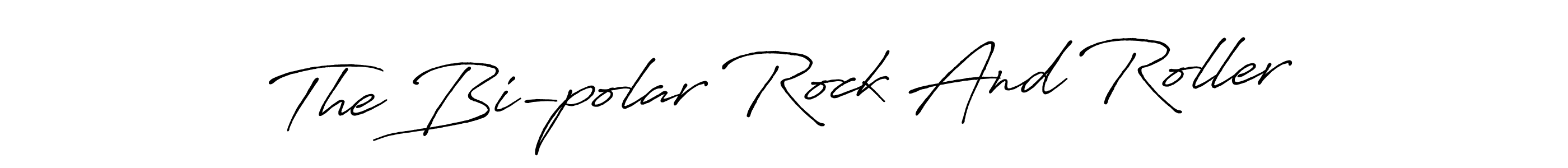 The best way (Antro_Vectra_Bolder) to make a short signature is to pick only two or three words in your name. The name The Bi-polar Rock And Roller include a total of six letters. For converting this name. The Bi-polar Rock And Roller signature style 7 images and pictures png