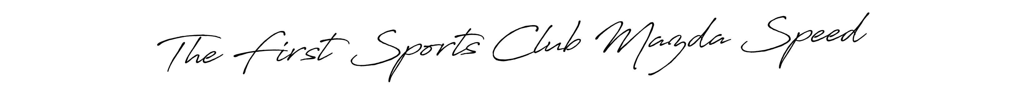 Make a beautiful signature design for name The First Sports Club Mazda Speed. Use this online signature maker to create a handwritten signature for free. The First Sports Club Mazda Speed signature style 7 images and pictures png