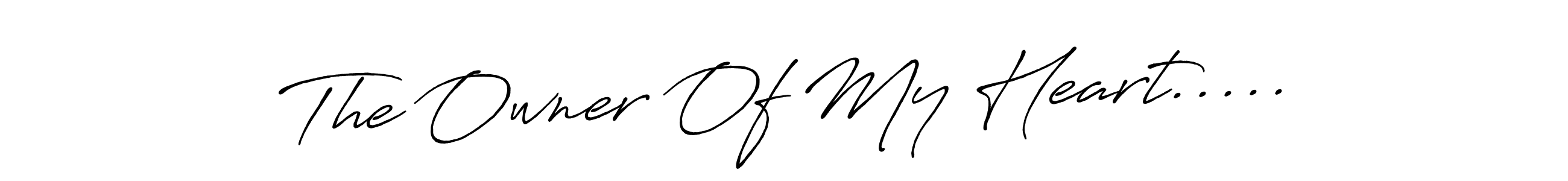 How to make The Owner Of My Heart..... signature? Antro_Vectra_Bolder is a professional autograph style. Create handwritten signature for The Owner Of My Heart..... name. The Owner Of My Heart..... signature style 7 images and pictures png