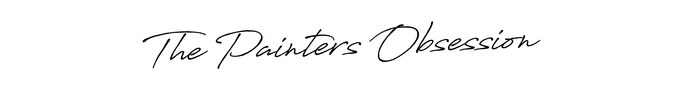How to make The Painters Obsession name signature. Use Antro_Vectra_Bolder style for creating short signs online. This is the latest handwritten sign. The Painters Obsession signature style 7 images and pictures png