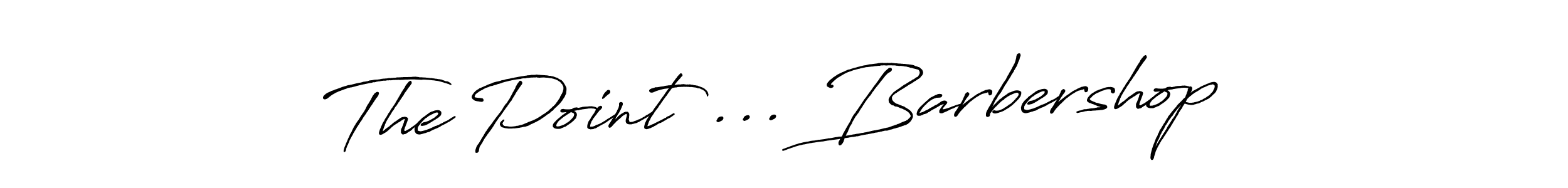 Also You can easily find your signature by using the search form. We will create The Point ... Barbershop  name handwritten signature images for you free of cost using Antro_Vectra_Bolder sign style. The Point ... Barbershop  signature style 7 images and pictures png