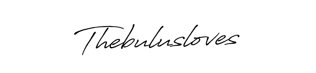 Make a beautiful signature design for name Thebulusloves. With this signature (Antro_Vectra_Bolder) style, you can create a handwritten signature for free. Thebulusloves signature style 7 images and pictures png