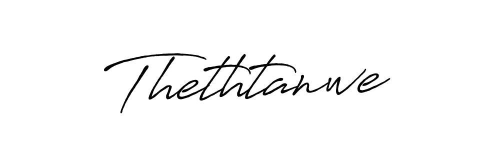 How to make Thethtanwe signature? Antro_Vectra_Bolder is a professional autograph style. Create handwritten signature for Thethtanwe name. Thethtanwe signature style 7 images and pictures png