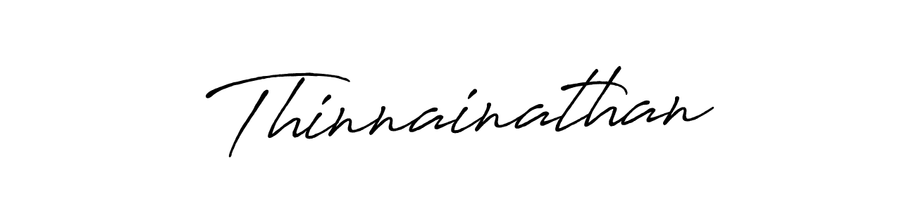 Also we have Thinnainathan name is the best signature style. Create professional handwritten signature collection using Antro_Vectra_Bolder autograph style. Thinnainathan signature style 7 images and pictures png