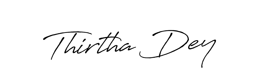 Make a beautiful signature design for name Thirtha Dey. With this signature (Antro_Vectra_Bolder) style, you can create a handwritten signature for free. Thirtha Dey signature style 7 images and pictures png
