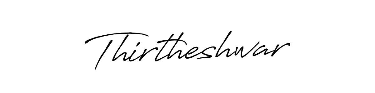 Design your own signature with our free online signature maker. With this signature software, you can create a handwritten (Antro_Vectra_Bolder) signature for name Thirtheshwar. Thirtheshwar signature style 7 images and pictures png