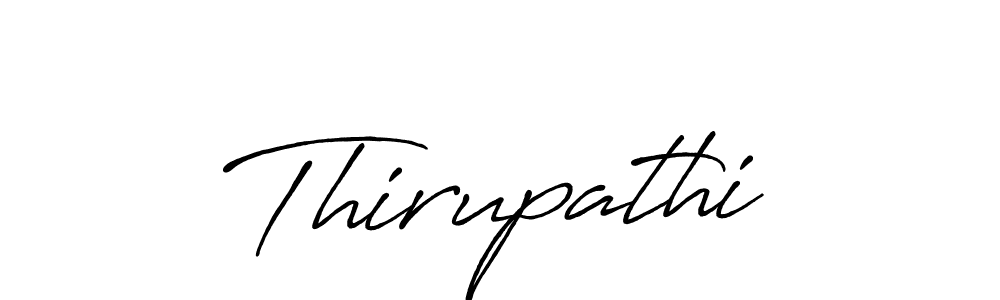 Design your own signature with our free online signature maker. With this signature software, you can create a handwritten (Antro_Vectra_Bolder) signature for name Thirupathi. Thirupathi signature style 7 images and pictures png