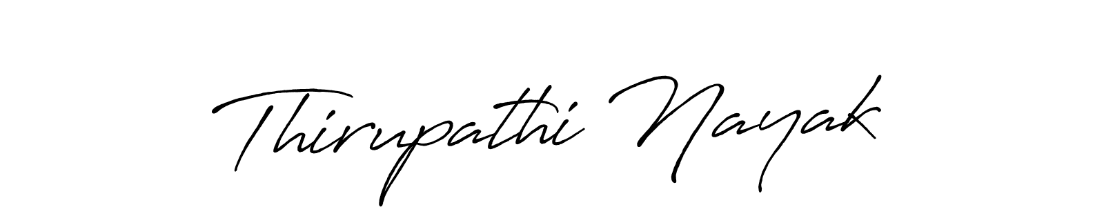How to make Thirupathi Nayak name signature. Use Antro_Vectra_Bolder style for creating short signs online. This is the latest handwritten sign. Thirupathi Nayak signature style 7 images and pictures png