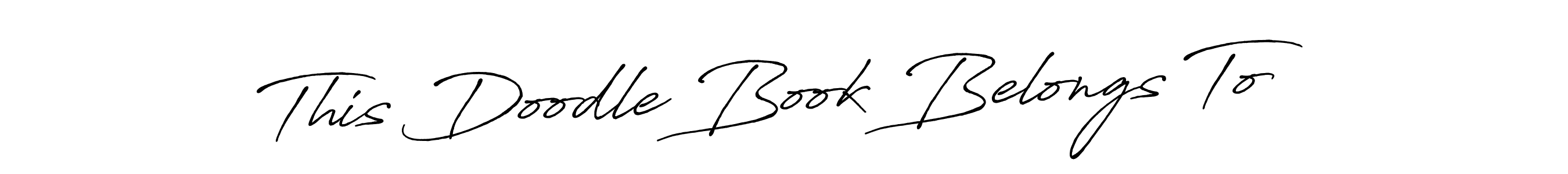 Make a beautiful signature design for name This Doodle Book Belongs To. Use this online signature maker to create a handwritten signature for free. This Doodle Book Belongs To signature style 7 images and pictures png