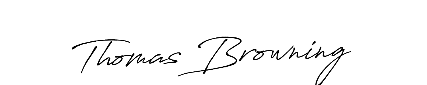 Make a short Thomas Browning signature style. Manage your documents anywhere anytime using Antro_Vectra_Bolder. Create and add eSignatures, submit forms, share and send files easily. Thomas Browning signature style 7 images and pictures png