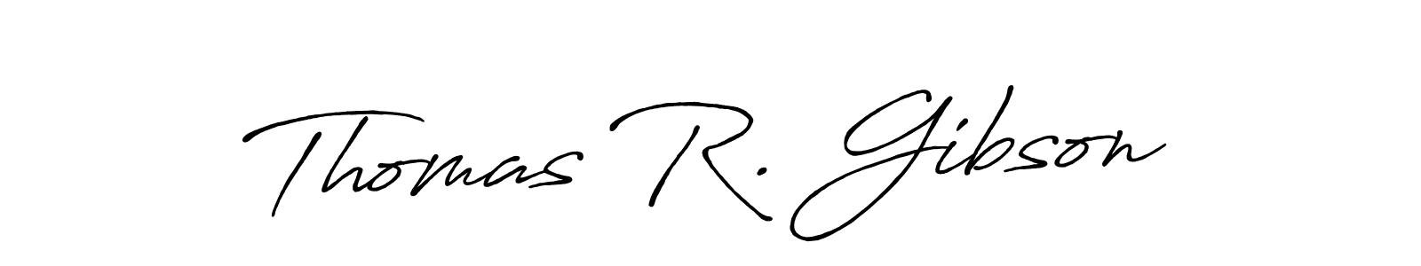 You should practise on your own different ways (Antro_Vectra_Bolder) to write your name (Thomas R. Gibson) in signature. don't let someone else do it for you. Thomas R. Gibson signature style 7 images and pictures png