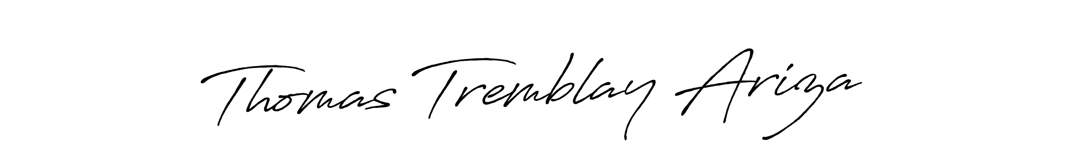 Antro_Vectra_Bolder is a professional signature style that is perfect for those who want to add a touch of class to their signature. It is also a great choice for those who want to make their signature more unique. Get Thomas Tremblay Ariza name to fancy signature for free. Thomas Tremblay Ariza signature style 7 images and pictures png