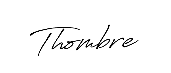 You should practise on your own different ways (Antro_Vectra_Bolder) to write your name (Thombre) in signature. don't let someone else do it for you. Thombre signature style 7 images and pictures png