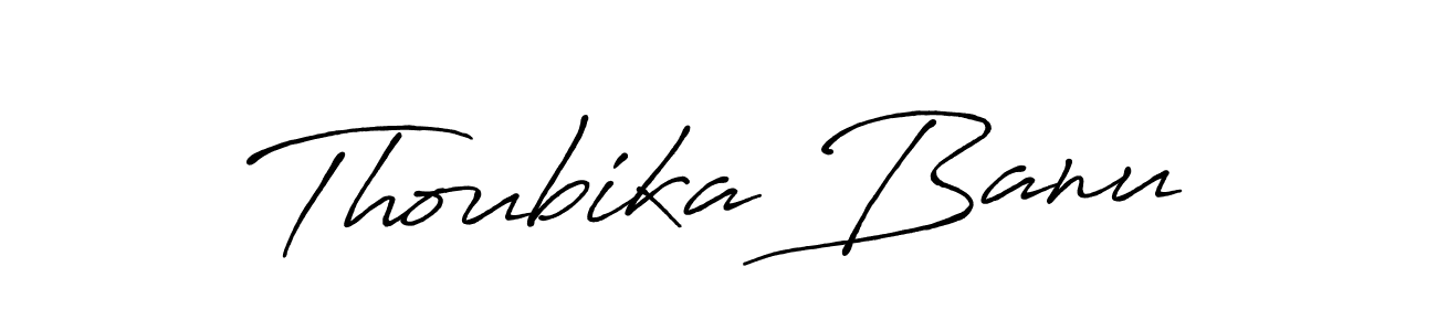 Also You can easily find your signature by using the search form. We will create Thoubika Banu name handwritten signature images for you free of cost using Antro_Vectra_Bolder sign style. Thoubika Banu signature style 7 images and pictures png