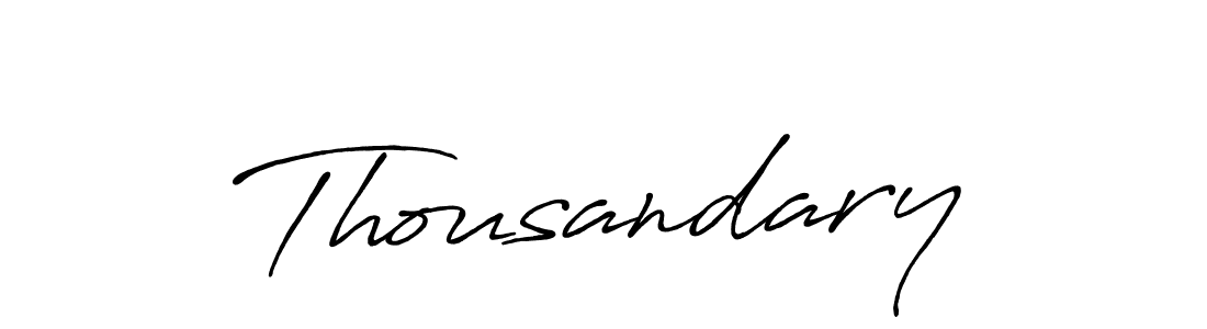 Make a beautiful signature design for name Thousandary. With this signature (Antro_Vectra_Bolder) style, you can create a handwritten signature for free. Thousandary signature style 7 images and pictures png