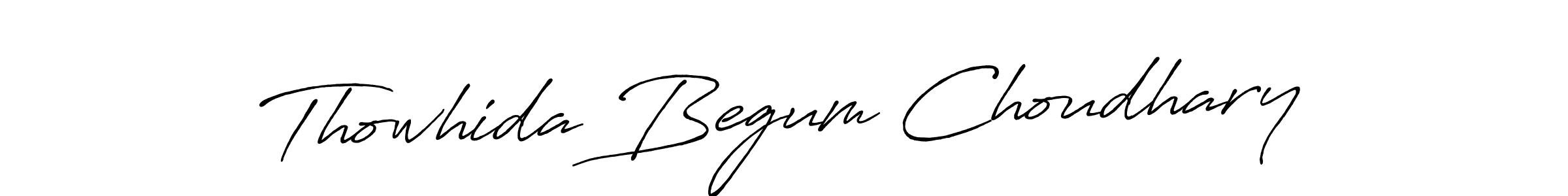 Use a signature maker to create a handwritten signature online. With this signature software, you can design (Antro_Vectra_Bolder) your own signature for name Thowhida Begum Choudhary. Thowhida Begum Choudhary signature style 7 images and pictures png