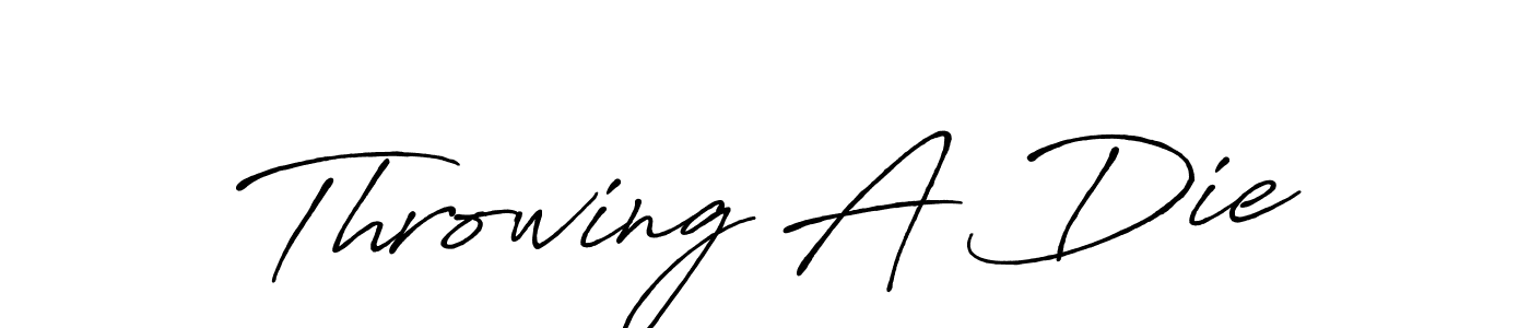 Also You can easily find your signature by using the search form. We will create Throwing A Die name handwritten signature images for you free of cost using Antro_Vectra_Bolder sign style. Throwing A Die signature style 7 images and pictures png