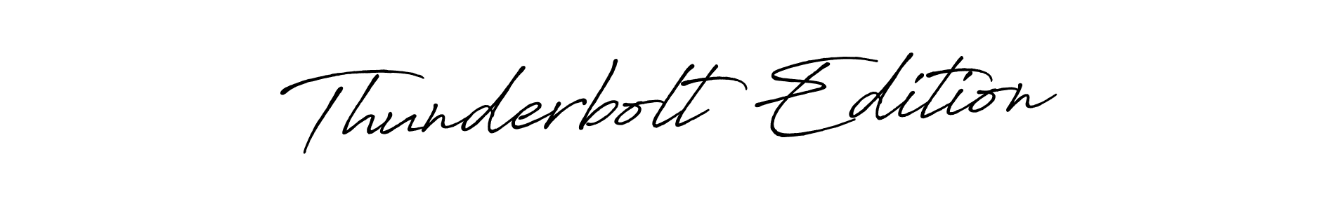 Create a beautiful signature design for name Thunderbolt Edition. With this signature (Antro_Vectra_Bolder) fonts, you can make a handwritten signature for free. Thunderbolt Edition signature style 7 images and pictures png