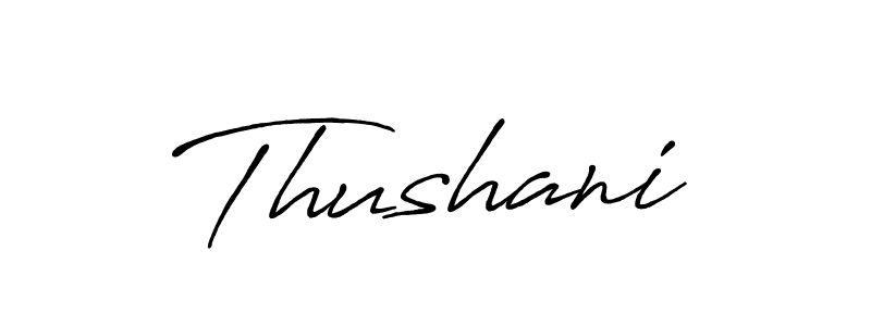 Make a beautiful signature design for name Thushani. With this signature (Antro_Vectra_Bolder) style, you can create a handwritten signature for free. Thushani signature style 7 images and pictures png