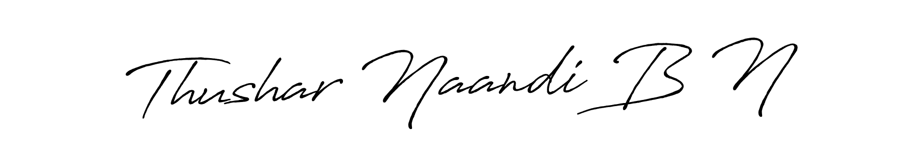 Once you've used our free online signature maker to create your best signature Antro_Vectra_Bolder style, it's time to enjoy all of the benefits that Thushar Naandi B N name signing documents. Thushar Naandi B N signature style 7 images and pictures png