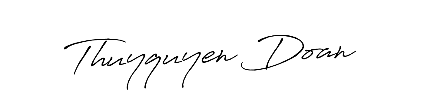 Make a short Thuyquyen Doan signature style. Manage your documents anywhere anytime using Antro_Vectra_Bolder. Create and add eSignatures, submit forms, share and send files easily. Thuyquyen Doan signature style 7 images and pictures png