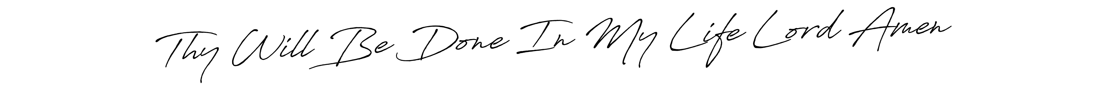 Use a signature maker to create a handwritten signature online. With this signature software, you can design (Antro_Vectra_Bolder) your own signature for name Thy Will Be Done In My Life Lord Amen. Thy Will Be Done In My Life Lord Amen signature style 7 images and pictures png