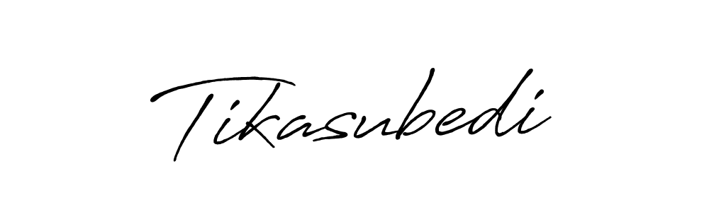 Design your own signature with our free online signature maker. With this signature software, you can create a handwritten (Antro_Vectra_Bolder) signature for name Tikasubedi. Tikasubedi signature style 7 images and pictures png