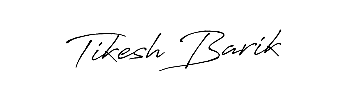 How to make Tikesh Barik signature? Antro_Vectra_Bolder is a professional autograph style. Create handwritten signature for Tikesh Barik name. Tikesh Barik signature style 7 images and pictures png