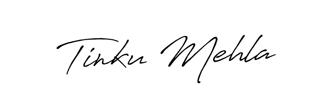 Create a beautiful signature design for name Tinku Mehla. With this signature (Antro_Vectra_Bolder) fonts, you can make a handwritten signature for free. Tinku Mehla signature style 7 images and pictures png