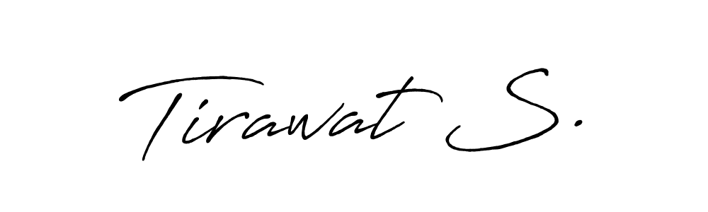 Once you've used our free online signature maker to create your best signature Antro_Vectra_Bolder style, it's time to enjoy all of the benefits that Tirawat S. name signing documents. Tirawat S. signature style 7 images and pictures png