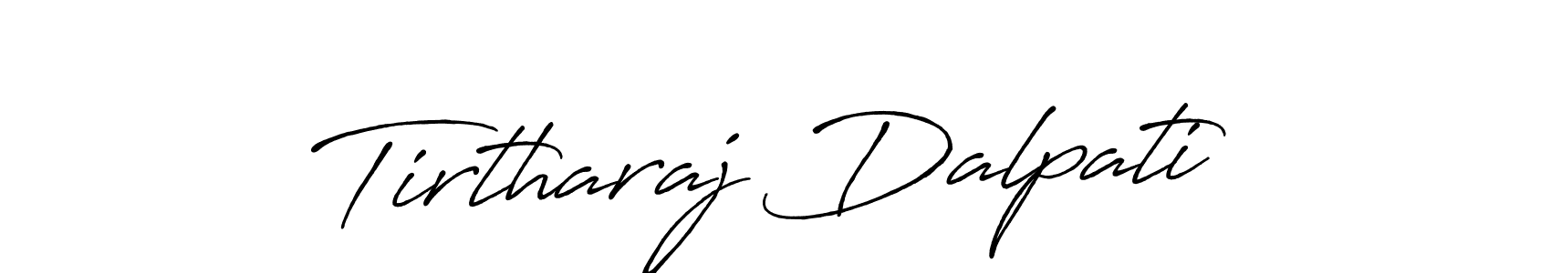 Create a beautiful signature design for name Tirtharaj Dalpati. With this signature (Antro_Vectra_Bolder) fonts, you can make a handwritten signature for free. Tirtharaj Dalpati signature style 7 images and pictures png