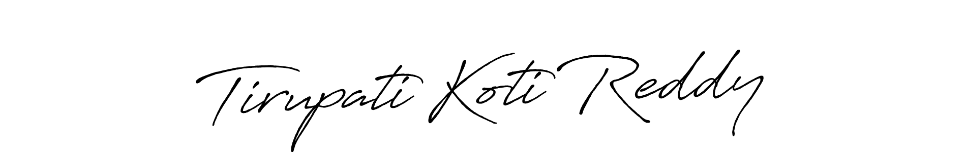 Also we have Tirupati Koti Reddy name is the best signature style. Create professional handwritten signature collection using Antro_Vectra_Bolder autograph style. Tirupati Koti Reddy signature style 7 images and pictures png