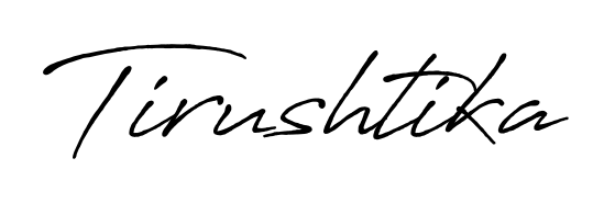 Best and Professional Signature Style for Tirushtika. Antro_Vectra_Bolder Best Signature Style Collection. Tirushtika signature style 7 images and pictures png