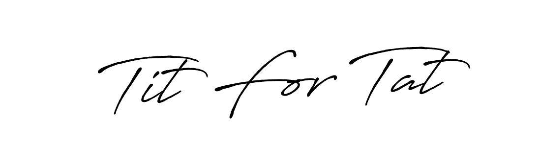 Make a beautiful signature design for name Tit For Tat. With this signature (Antro_Vectra_Bolder) style, you can create a handwritten signature for free. Tit For Tat signature style 7 images and pictures png