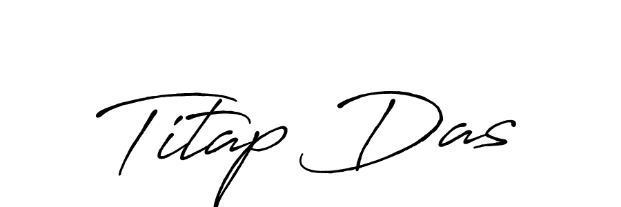 You should practise on your own different ways (Antro_Vectra_Bolder) to write your name (Titap Das) in signature. don't let someone else do it for you. Titap Das signature style 7 images and pictures png