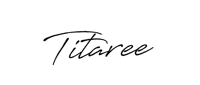 How to make Titaree signature? Antro_Vectra_Bolder is a professional autograph style. Create handwritten signature for Titaree name. Titaree signature style 7 images and pictures png