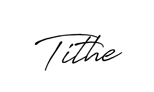 Also we have Tithe name is the best signature style. Create professional handwritten signature collection using Antro_Vectra_Bolder autograph style. Tithe signature style 7 images and pictures png