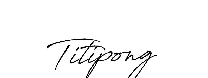 Also You can easily find your signature by using the search form. We will create Titipong name handwritten signature images for you free of cost using Antro_Vectra_Bolder sign style. Titipong signature style 7 images and pictures png