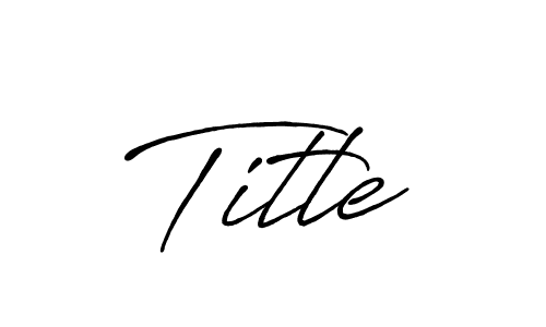 Design your own signature with our free online signature maker. With this signature software, you can create a handwritten (Antro_Vectra_Bolder) signature for name Title. Title signature style 7 images and pictures png