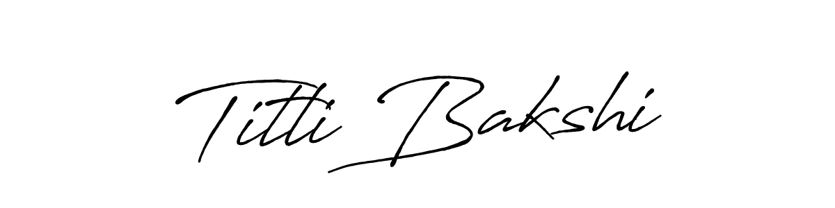 You should practise on your own different ways (Antro_Vectra_Bolder) to write your name (Titli Bakshi) in signature. don't let someone else do it for you. Titli Bakshi signature style 7 images and pictures png