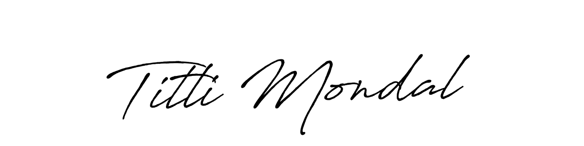 Create a beautiful signature design for name Titli Mondal. With this signature (Antro_Vectra_Bolder) fonts, you can make a handwritten signature for free. Titli Mondal signature style 7 images and pictures png